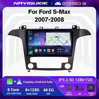 NAVIGUIDE רדיו במכונית עבור פורד S-מקס 2007-2008 בהר 2DIN סטריאו לרכב Octa הליבה אנדרואיד 10.0 ניווט GPS נגן Headunit Carplay