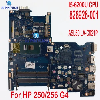 HP 250 256 G4 מחשב נייד מחשב נייד לוח אם 828926-001 828926-501 828926-601 Mainboard אומה I5-6200U CPU ASL50 לה-C921P